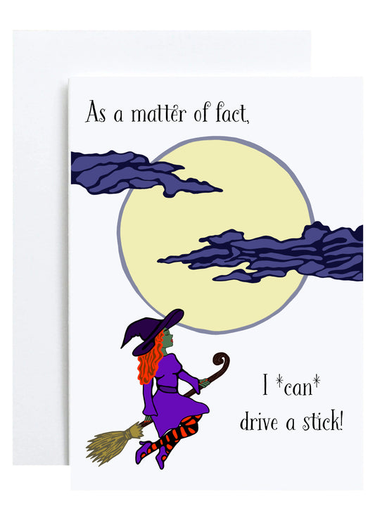 "I Can Drive a Stick" Greeting Card (Halloween)